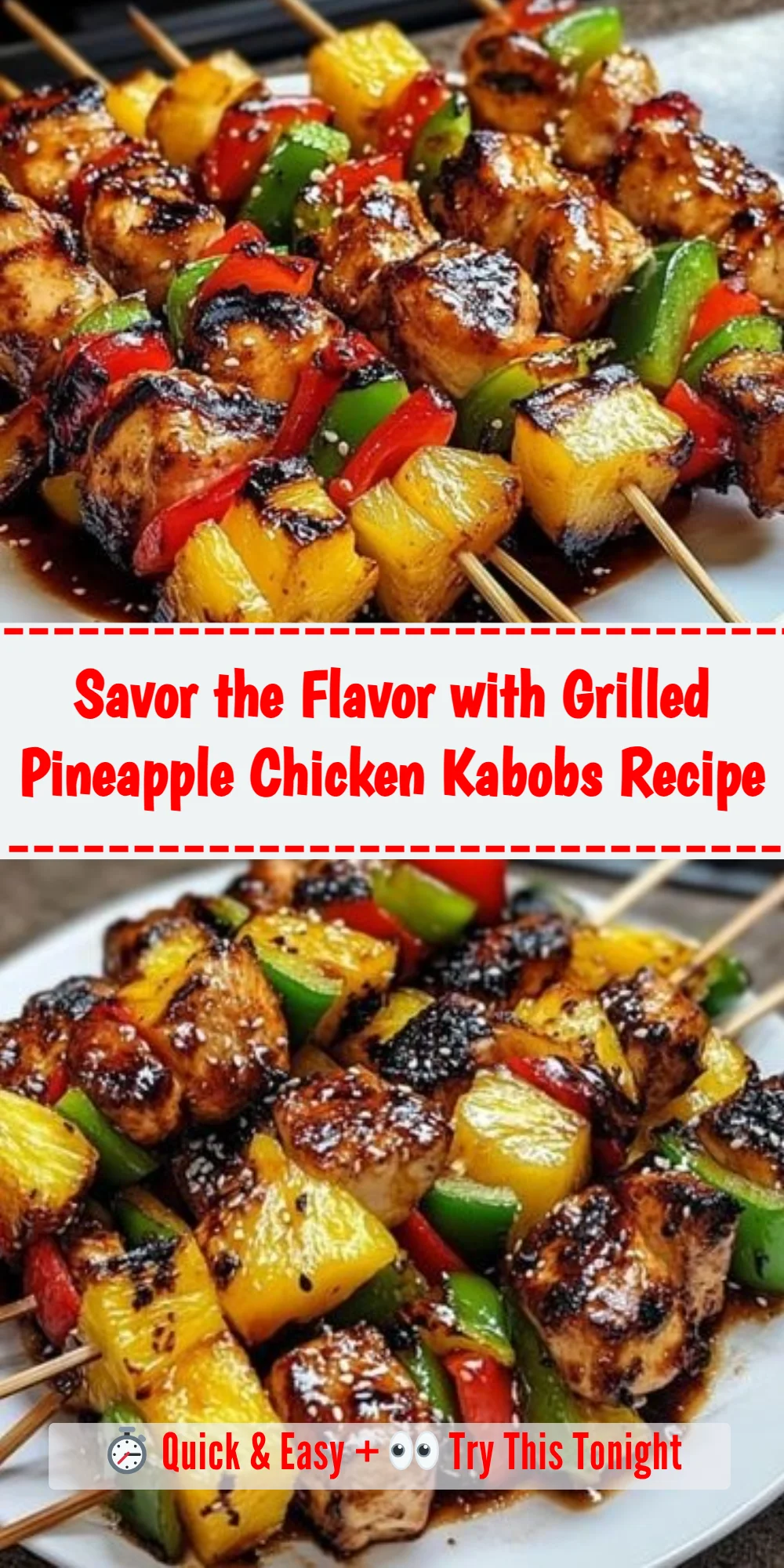 Savor the Flavor with Grilled Pineapple Chicken Kabobs Recipe
