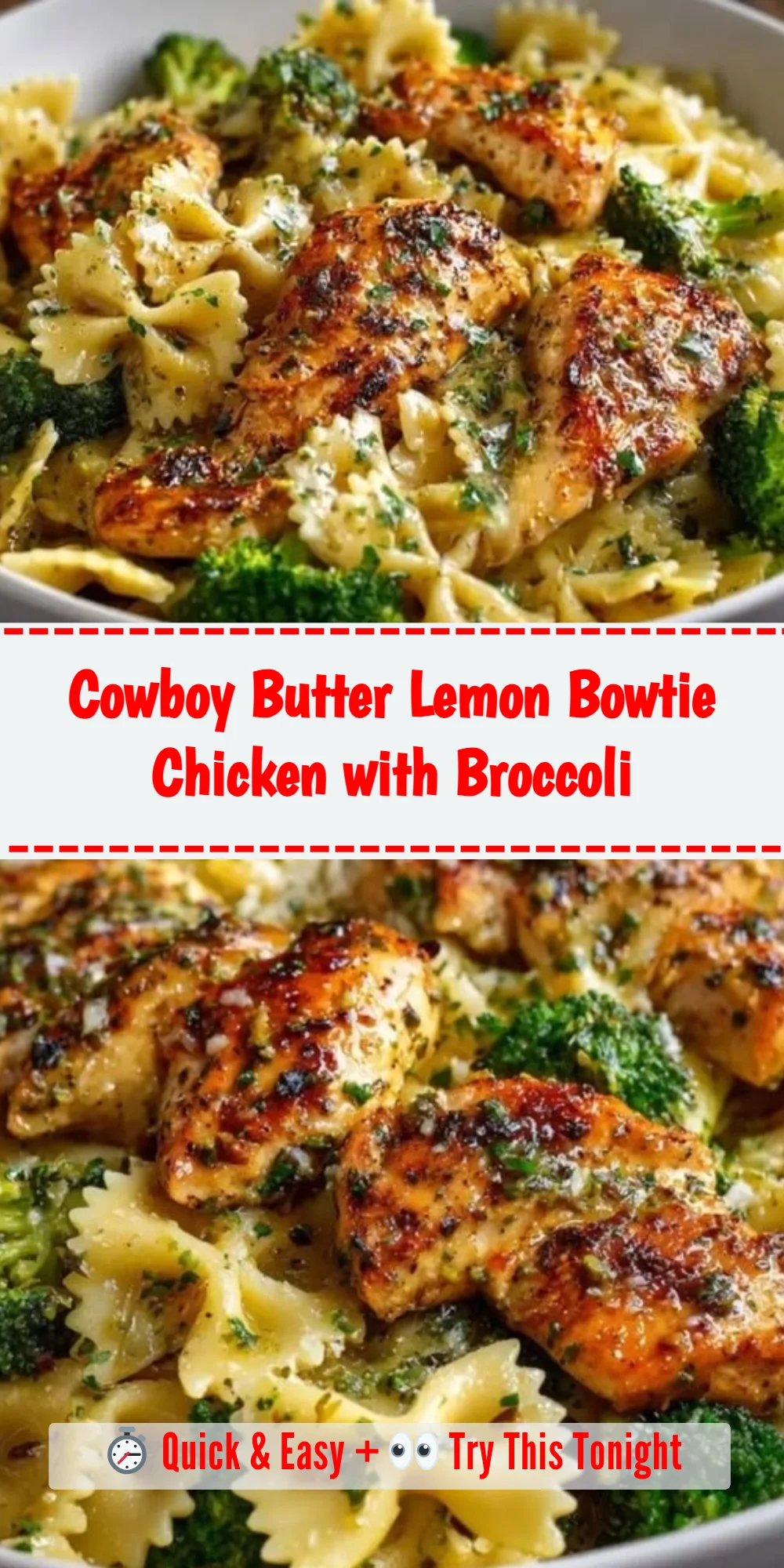Cowboy Butter Lemon Bowtie Chicken with Broccoli