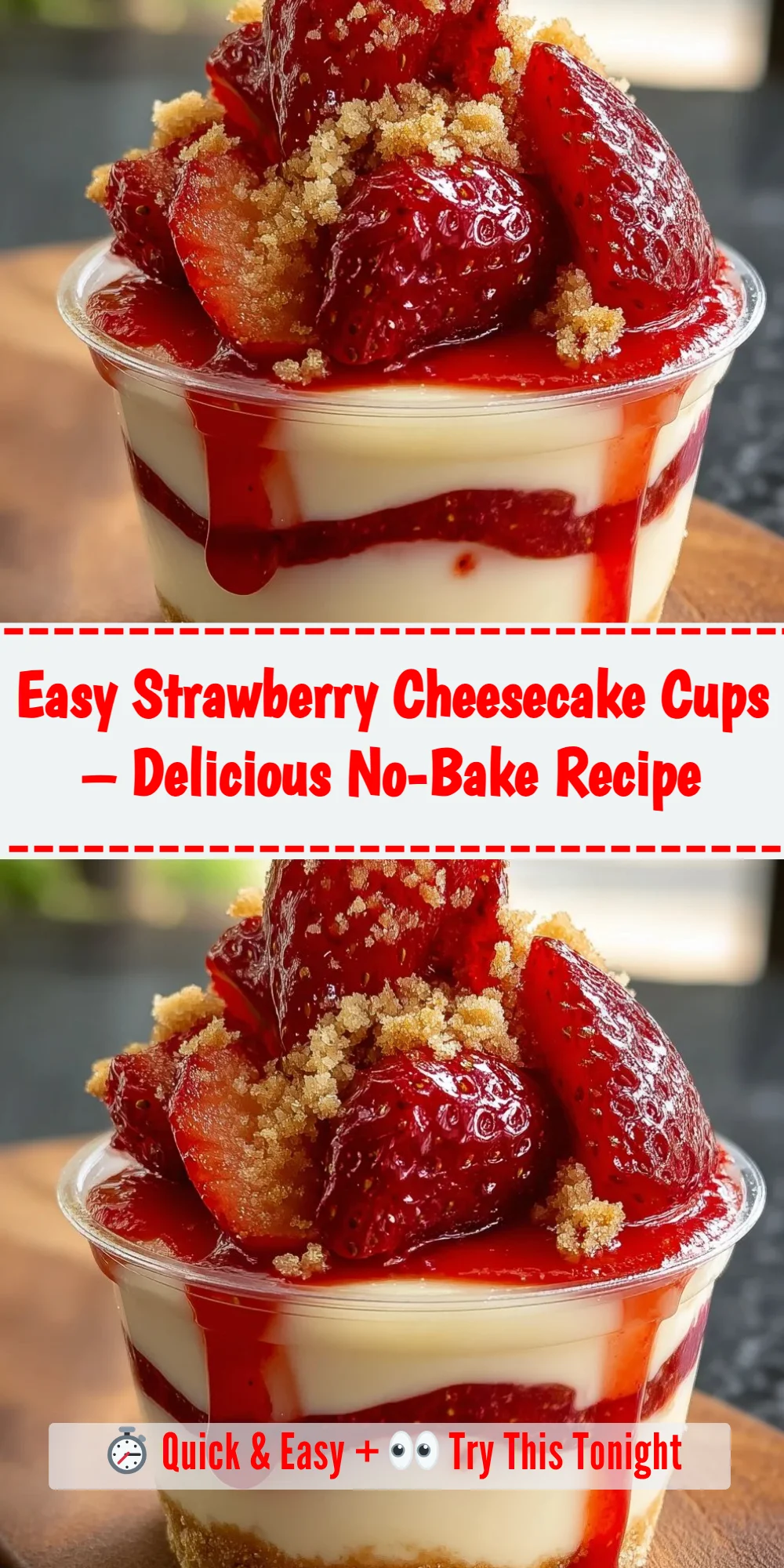 Easy Strawberry Cheesecake Cups – Delicious No-Bake Recipe