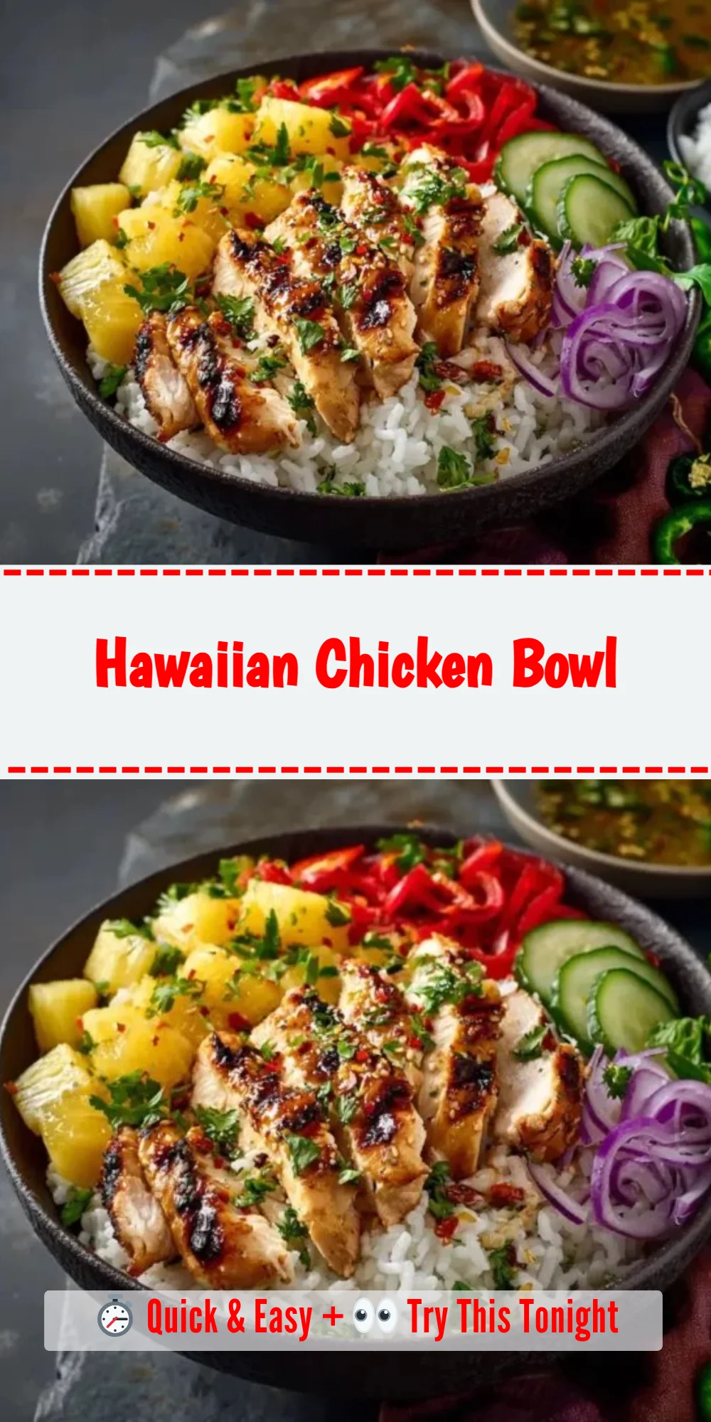 Hawaiian Chicken Bowl