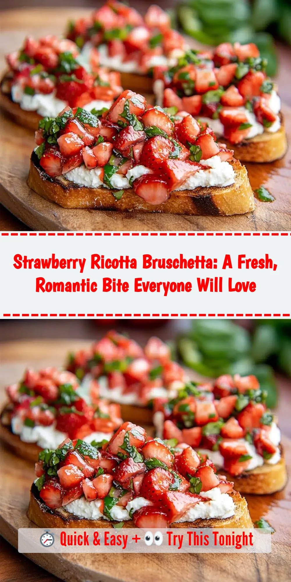 Strawberry Ricotta Bruschetta: A Fresh, Romantic Bite Everyone Will Love