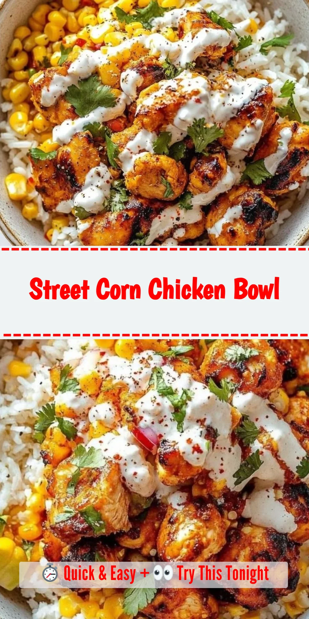 Street Corn Chicken Bowl