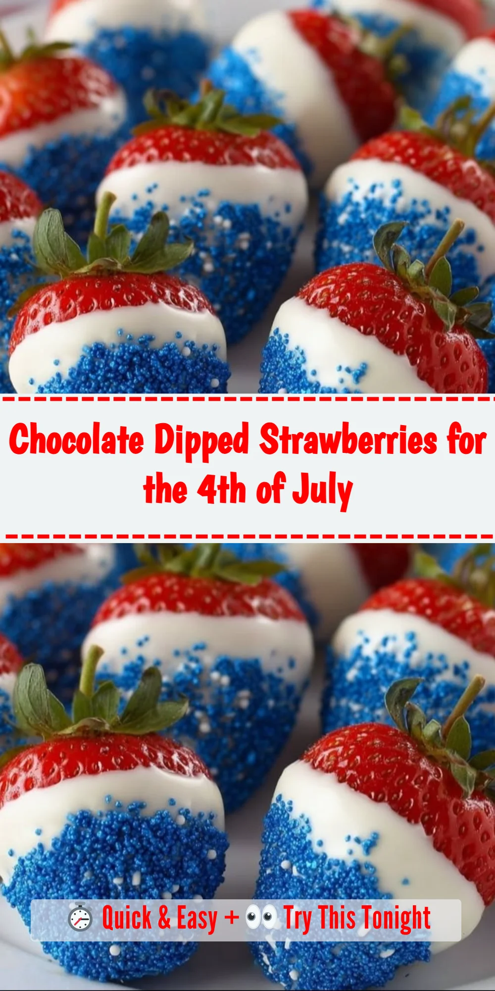 Chocolate Dipped Strawberries for the 4th of July
