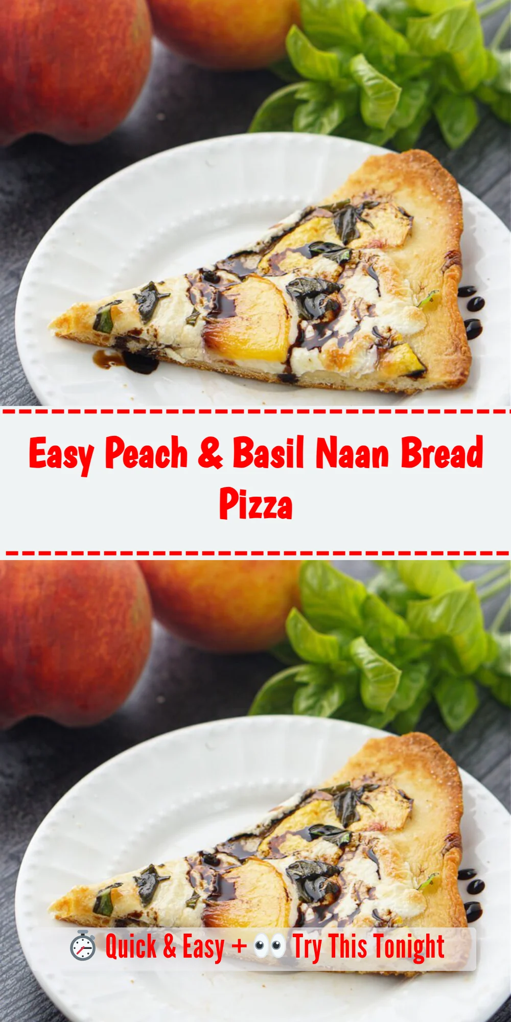 Easy Peach & Basil Naan Bread Pizza