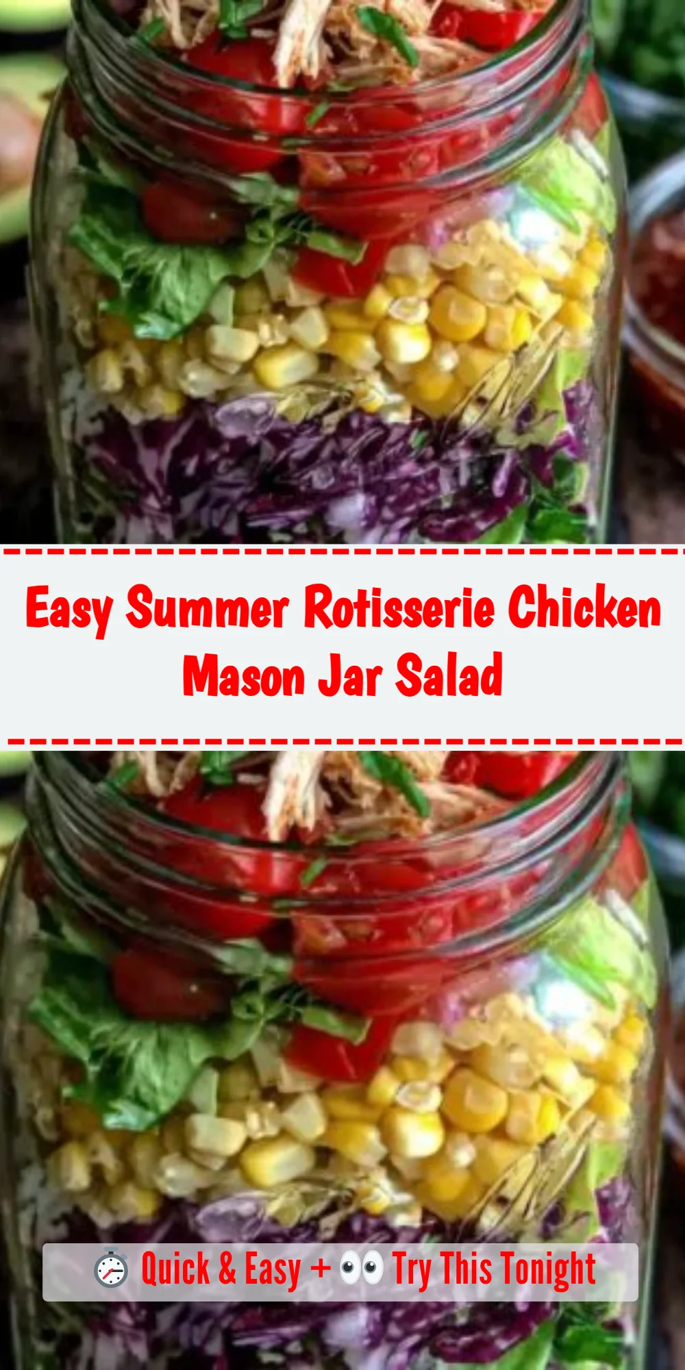 Easy Summer Rotisserie Chicken Mason Jar Salad