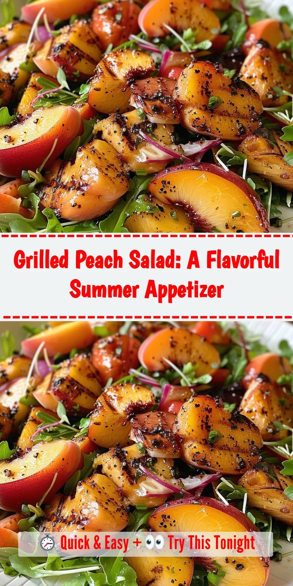 Grilled Peach Salad: A Flavorful Summer Appetizer