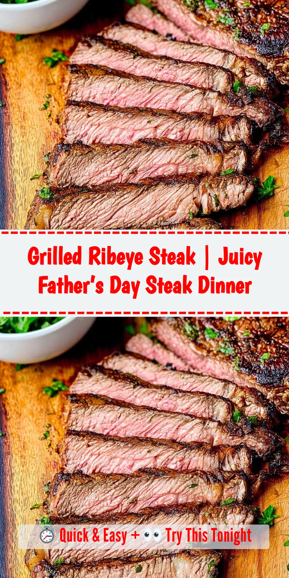 Grilled Ribeye Steak | Juicy Father’s Day Steak Dinner