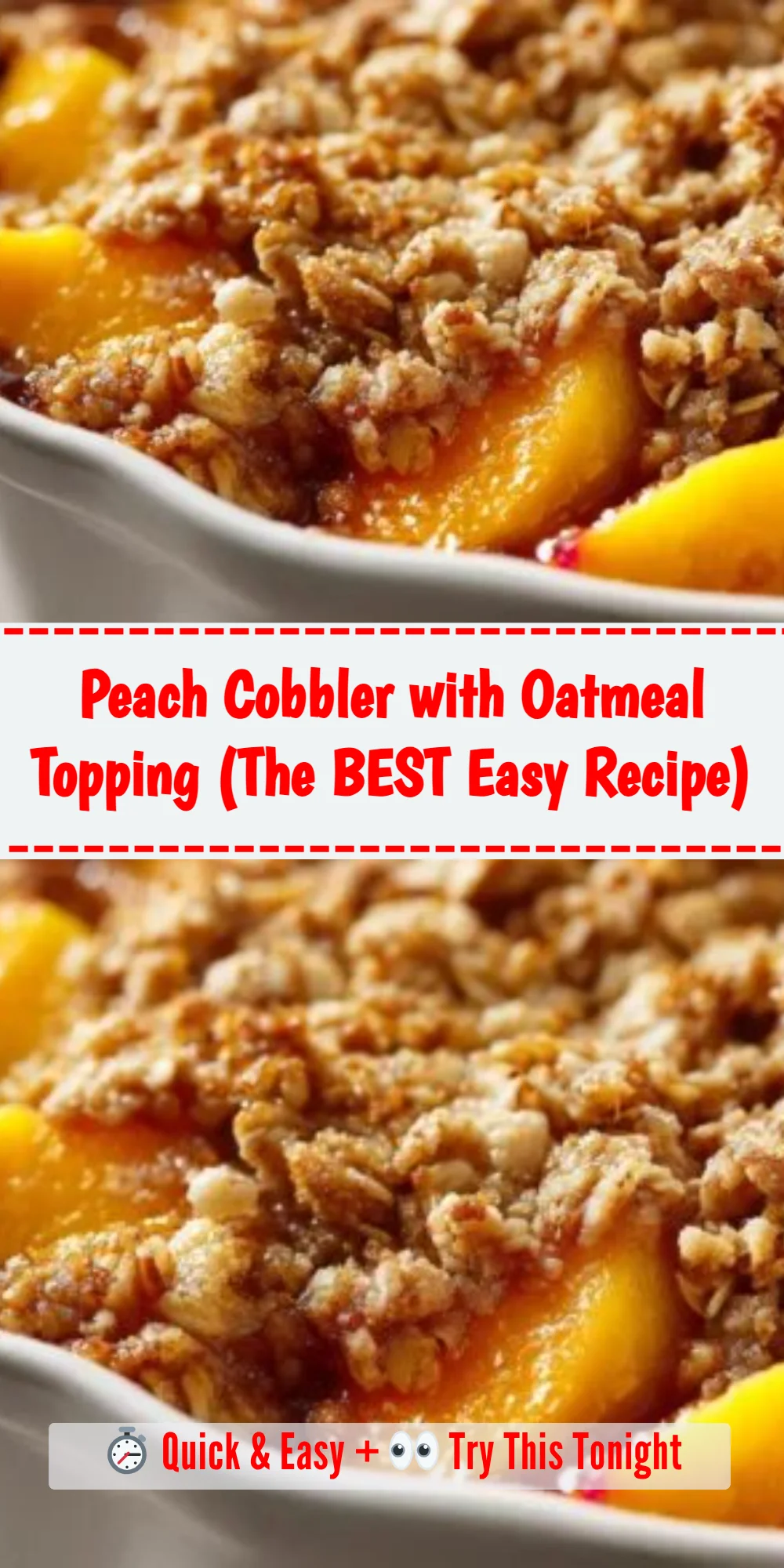 Peach Cobbler with Oatmeal Topping (The BEST Easy Recipe)